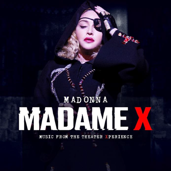 Madonna estrena Madame X – Music from The Theater Xperience. Disponible Ya!